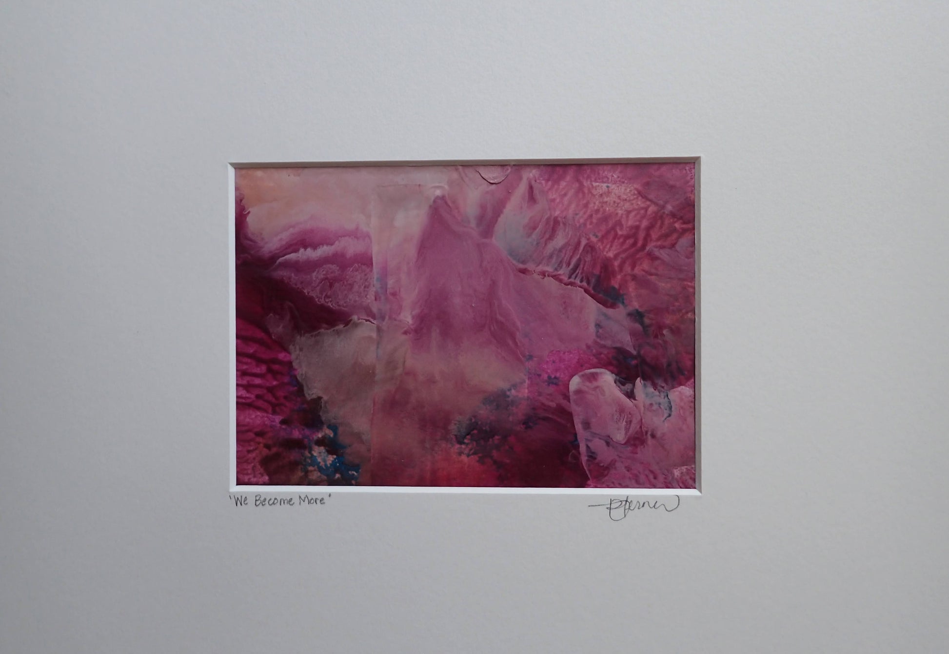We Become More - This art is by Kimberli Werner, abstract expressionist artist, based in the UK.